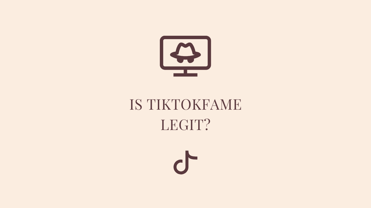 Is Tiktokfame legit