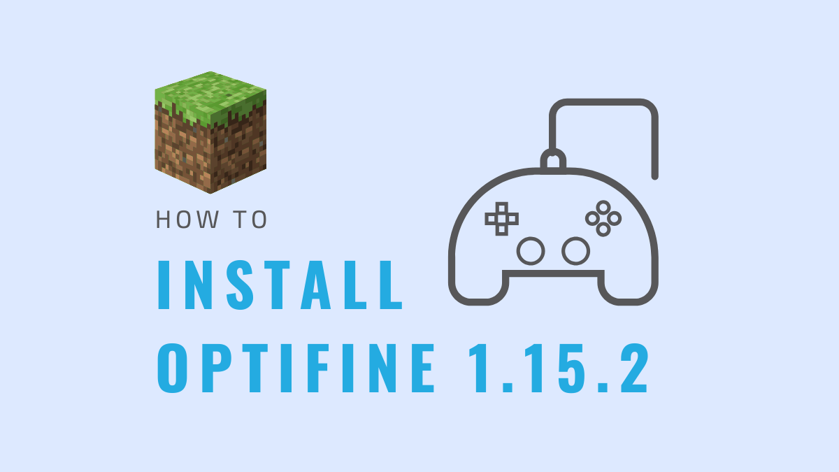 How to Install Optifine 1.15.2