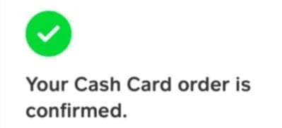 How to Order a Cash App Card - Confirmation