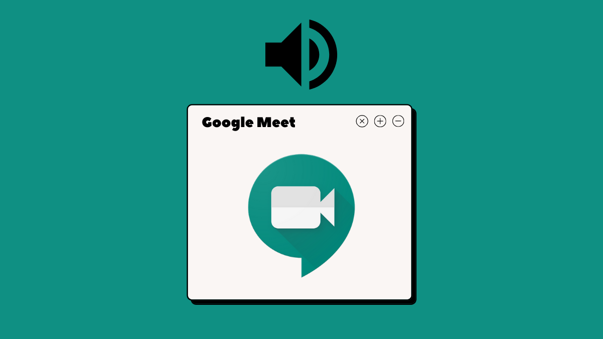 How to Decrease Volume on Google Meet on PC and Phone