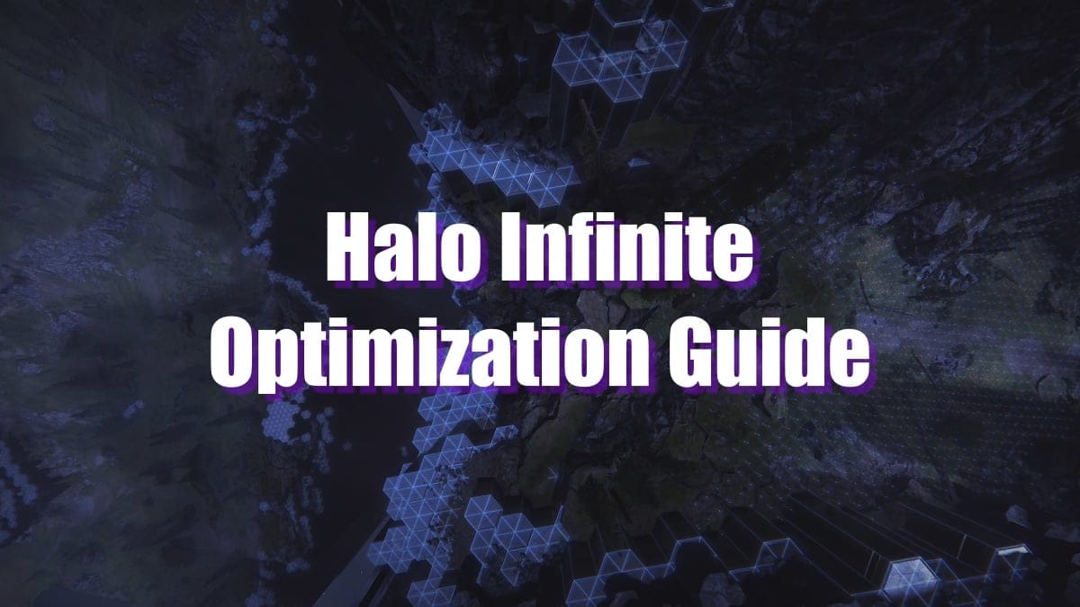 Halo Infinite Optimization Guide: Best Tips and Settings to Use