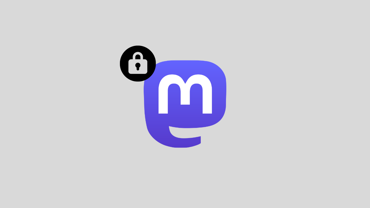 6 Ways to Make Your Mastodon Account Private