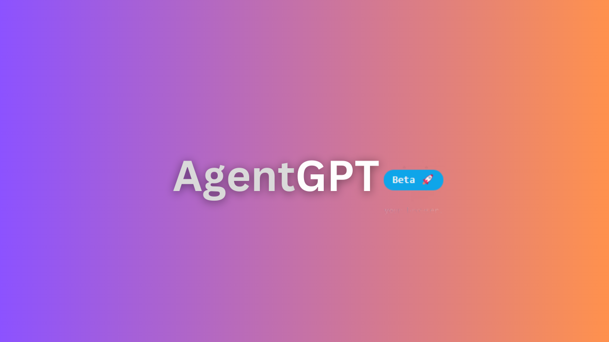 How to Set Up and Use Agent GPT