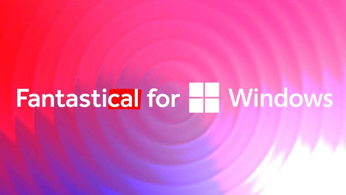 Fantastical comes to Windows!