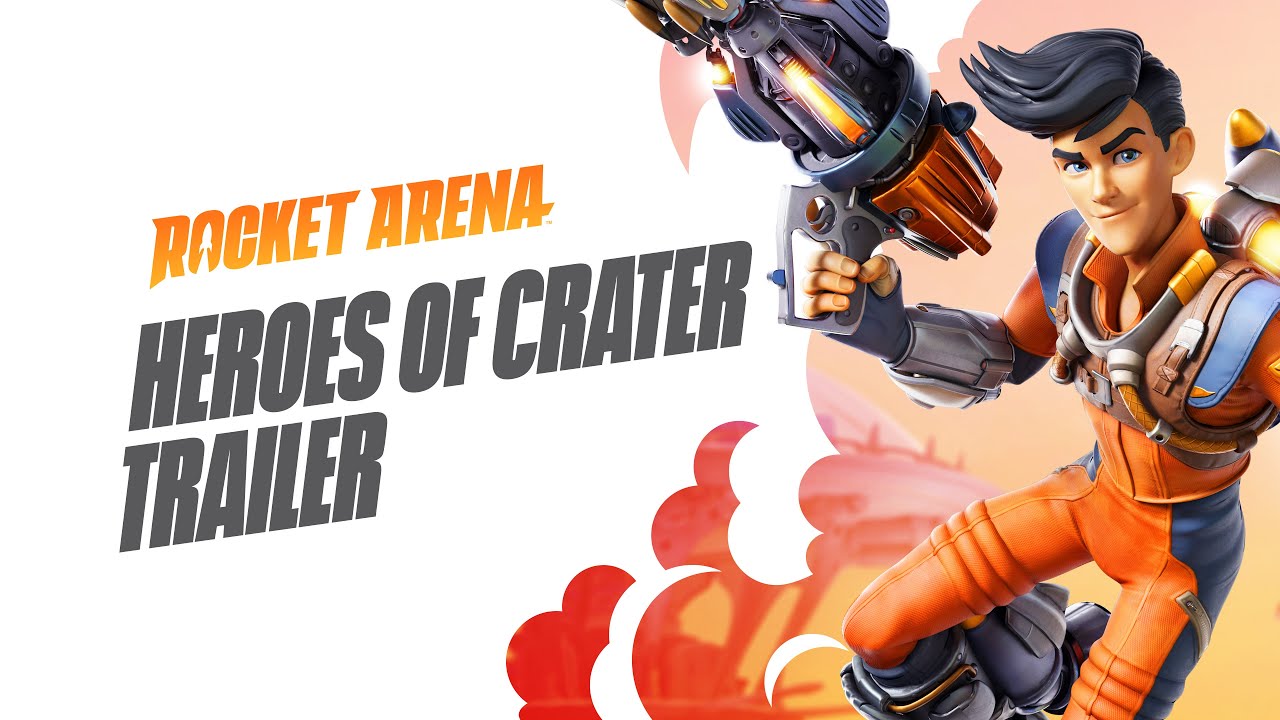 Rocket Arena - Heroes of Crater Trailer