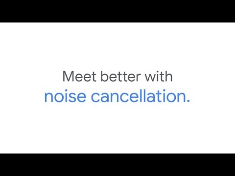 Google Meet noise cancellation