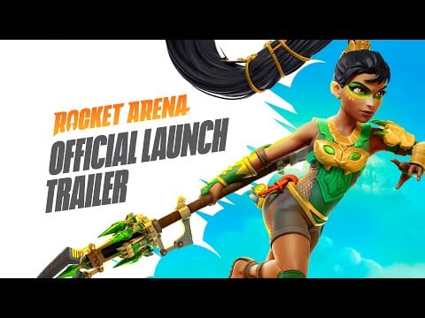 Rocket Arena - Official Launch Trailer