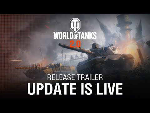 Update 2.0 Is Live! | World of Tanks