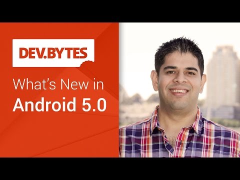 DevBytes: What's new in Android 5.0 Lollipop