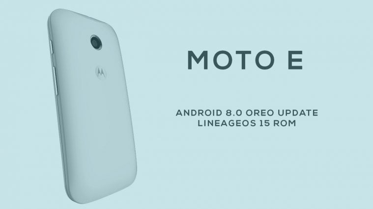 moto e Oreo update LineageOS 15