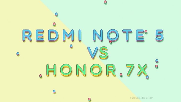 Redmi Note 5 vs Honor 7X