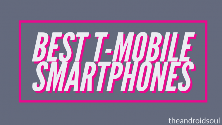 Best T-Mobile smartphones