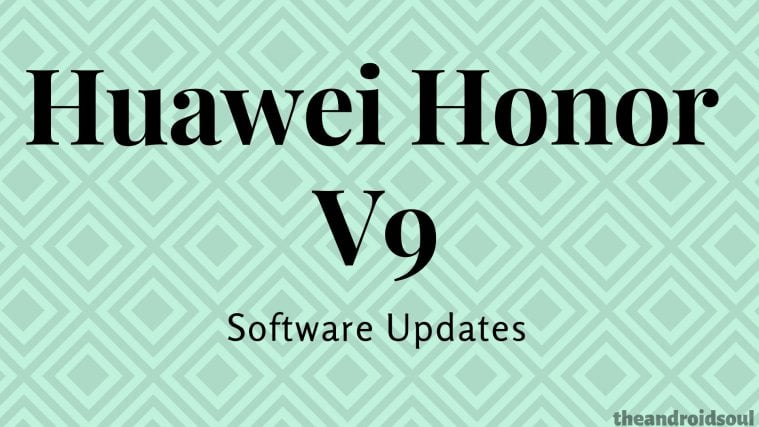 Honor V9 software updates