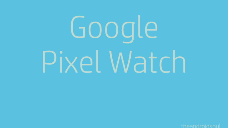 Google Pixel Watch