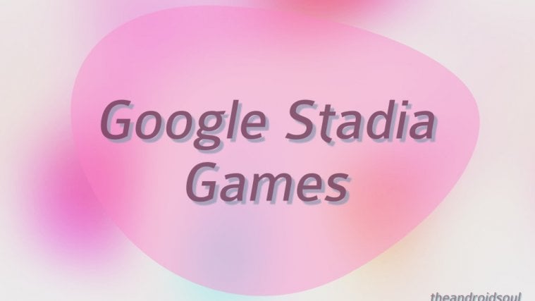 Google Stadia games
