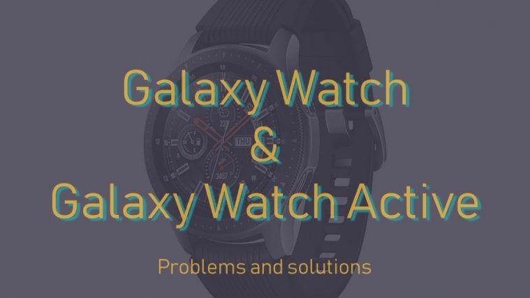 Galaxy watch problems