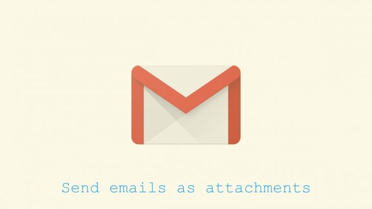 send emails as attachments
