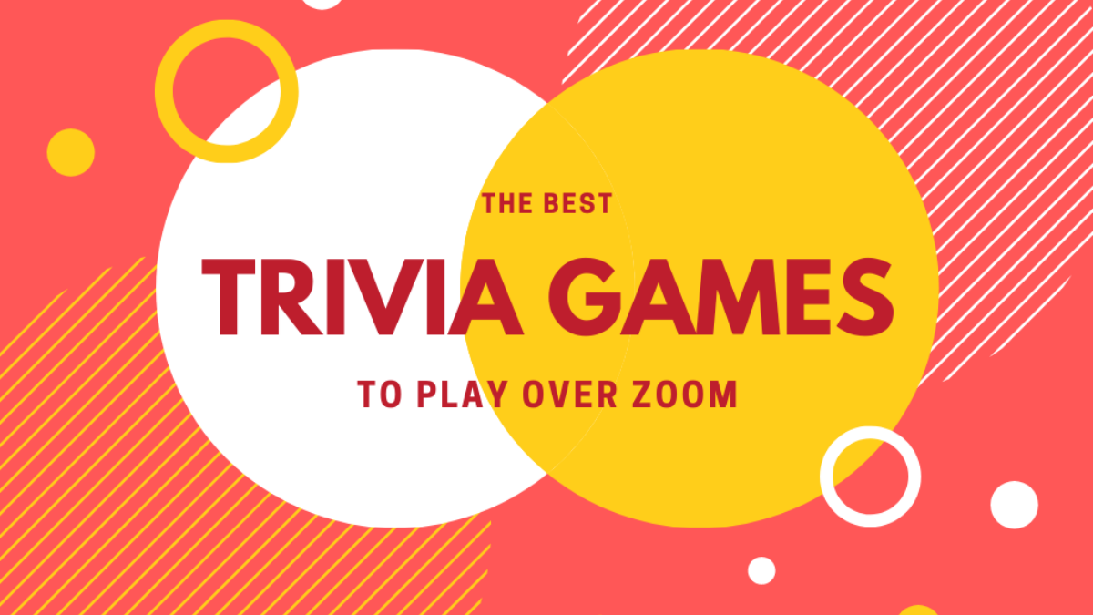 14 Trivia Games To Play On Zoom May 2020