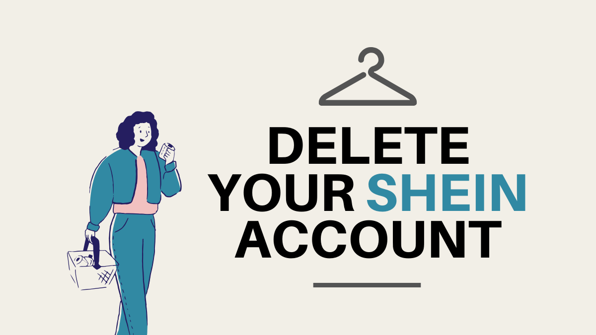 How to delete your SHEIN account
