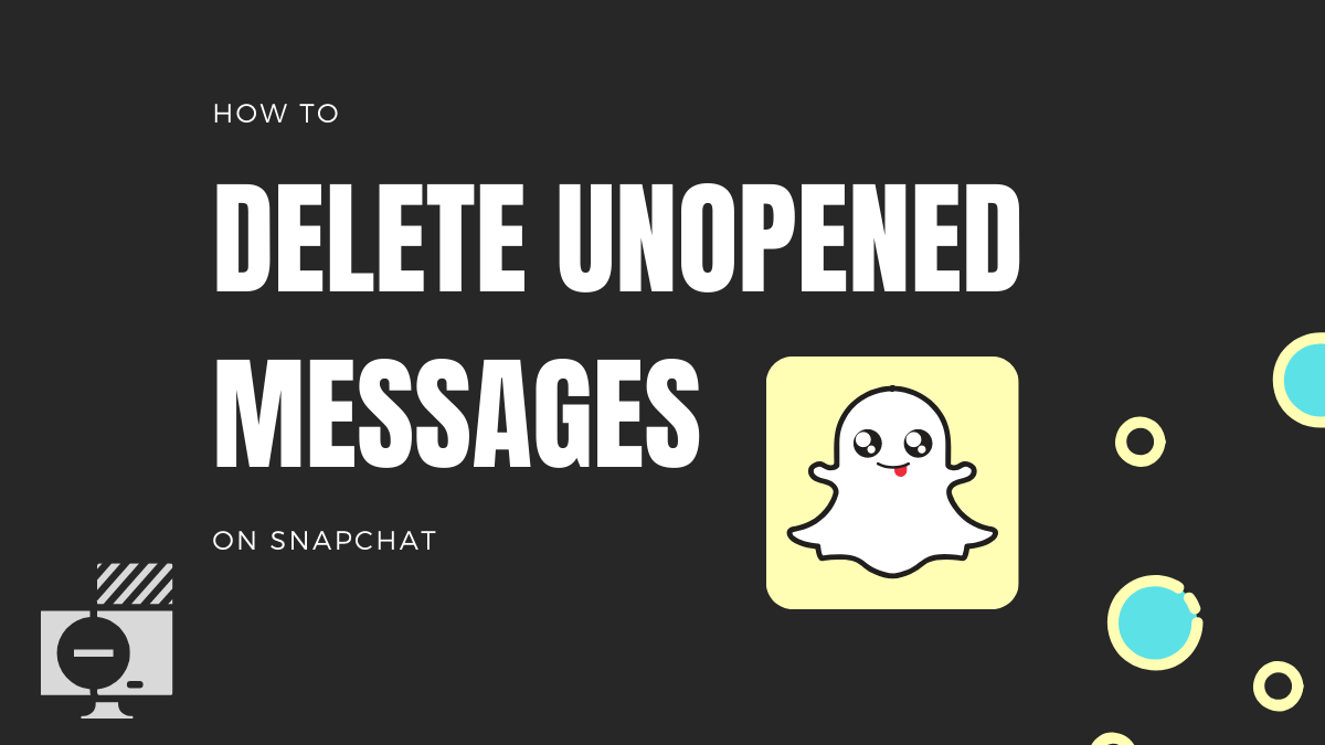 How to delete an unopened message in Snapchat