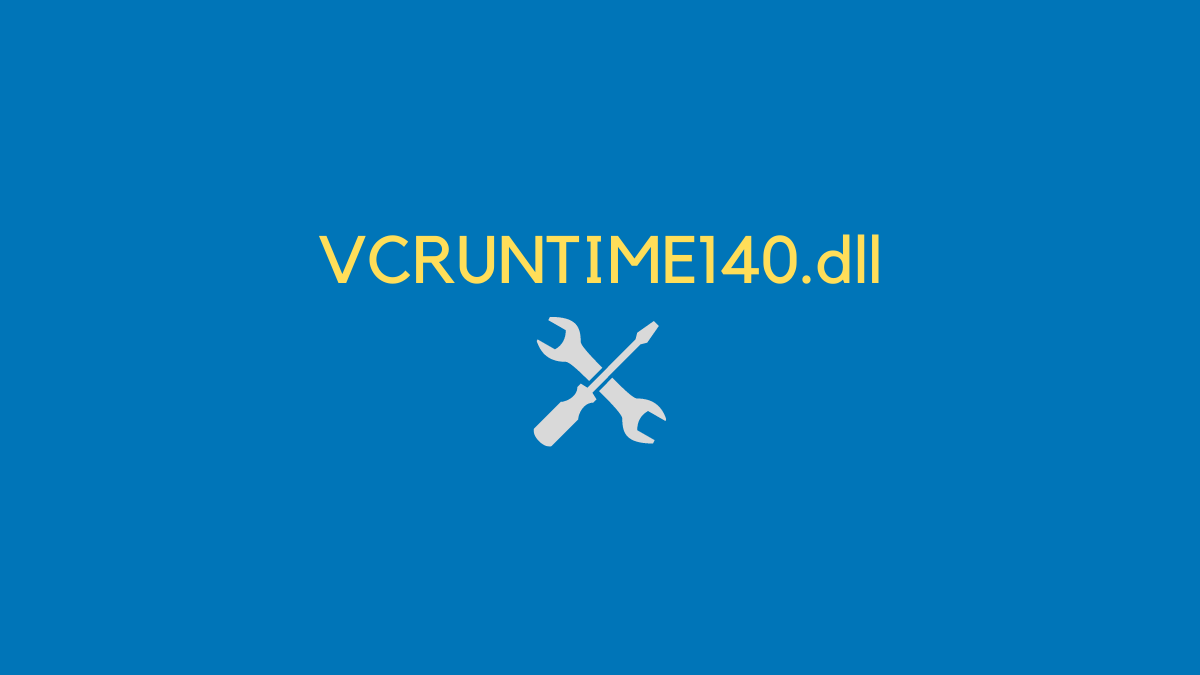 Getting Vcruntime140 Dll Not Found Error On Windows 11 Or 10 Here S How To Fix